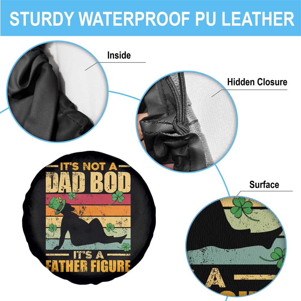 Funny Daddy St Patricks Day Spare Tire Cover It's Not A Dad Bod It's A Father Figure TS02 Print Your Wear