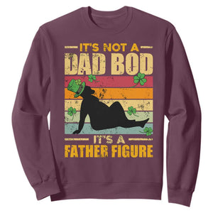 Funny Daddy St. Patricks Day Sweatshirt It's Not A Dad Bod It's A Father Figure TS02 Maroon Printyourwear