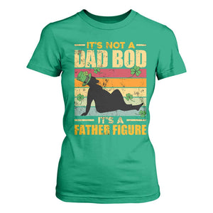 Funny Daddy St Patricks Day T Shirt For Women It's Not A Dad Bod It's A Father Figure TS02 Irish Green Print Your Wear
