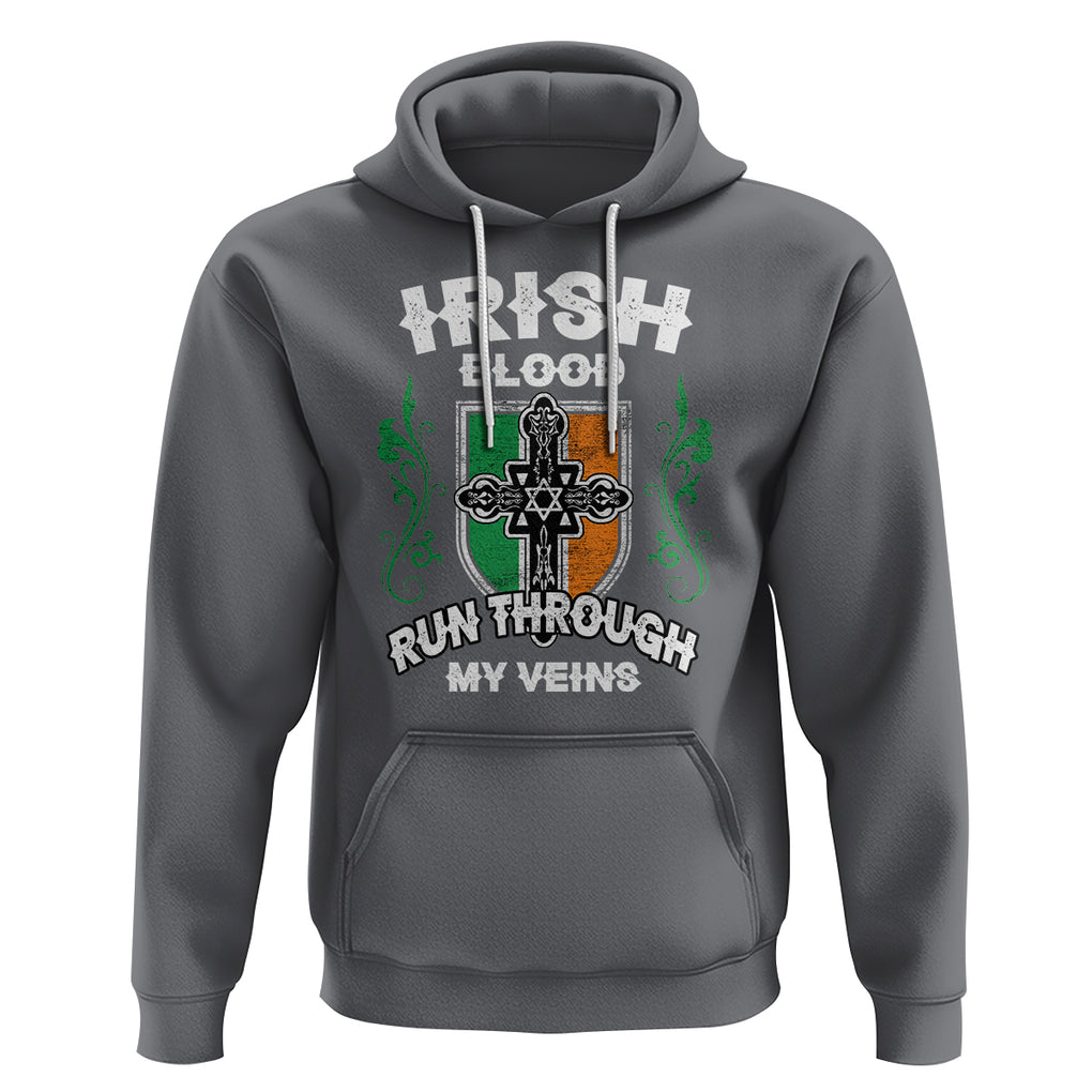 Irish Pride Hoodie Irish Blood Run Through My Veins Ireland Flag Celtic Cross TS02 Charcoal Printyourwear
