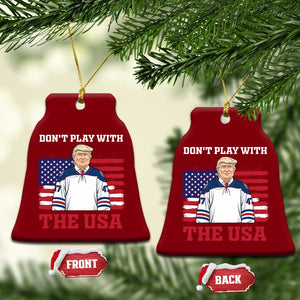 USA Flag Hockey Trump Ceramic Ornament Don't Play With The USA TS02 Print Your Wear