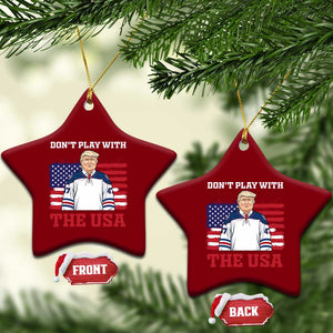 USA Flag Hockey Trump Ceramic Ornament Don't Play With The USA TS02 Print Your Wear
