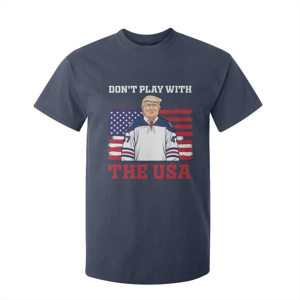 USA Flag Hockey Trump T Shirt For Kid Don't Play With The USA TS02 Navy Print Your Wear