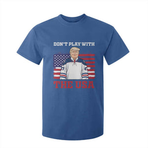 USA Flag Hockey Trump T Shirt For Kid Don't Play With The USA TS02 Royal Blue Print Your Wear