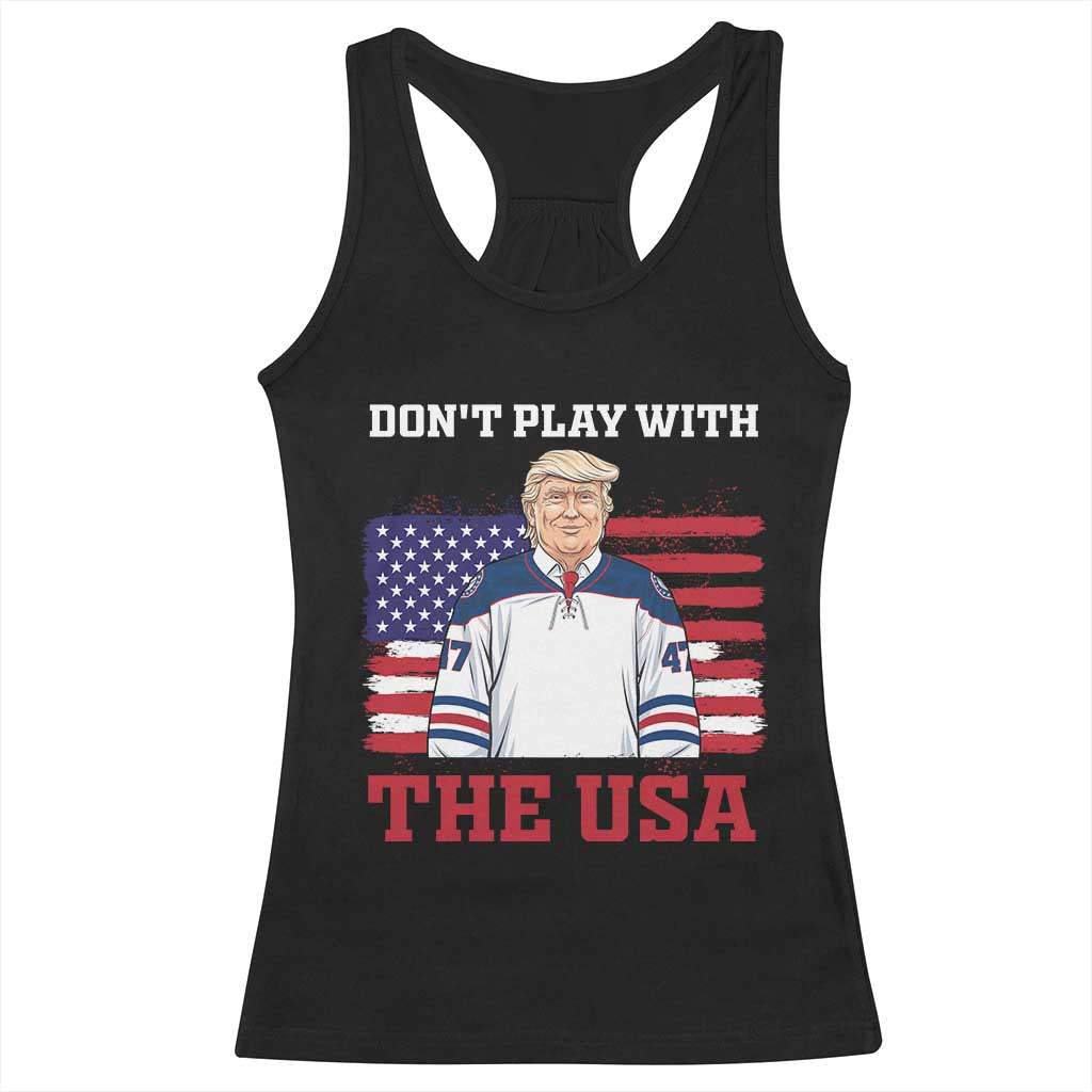 USA Flag Hockey Trump Racerback Tank Top Don't Play With The USA TS02 Black Print Your Wear