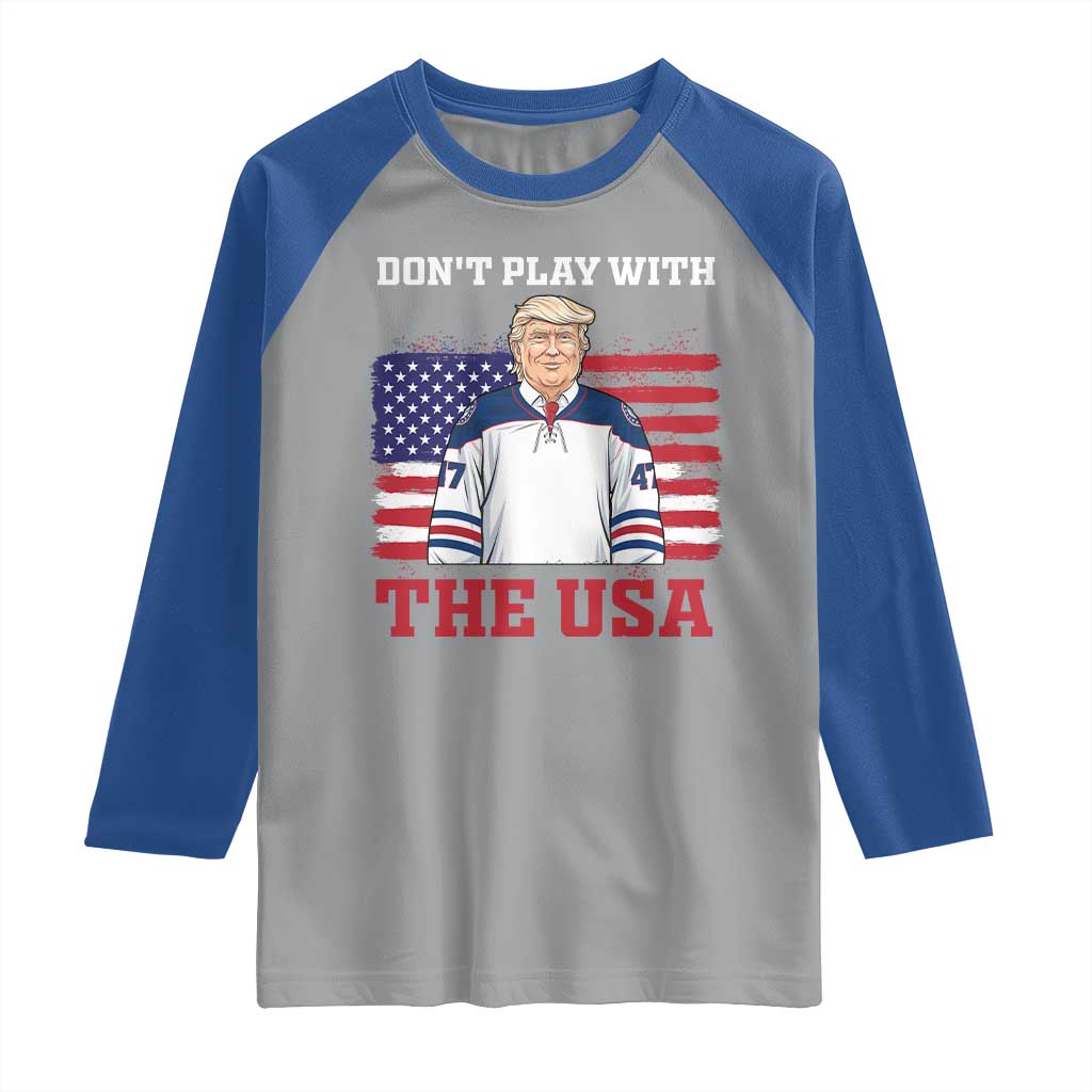 USA Flag Hockey Trump Raglan Shirt Don't Play With The USA TS02 Sport Gray Royal Print Your Wear