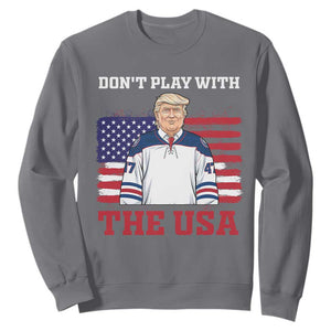 USA Flag Hockey Trump Sweatshirt Don't Play With The USA TS02 Charcoal Print Your Wear
