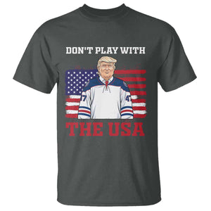 USA Flag Hockey Trump T Shirt Don't Play With The USA TS02 Dark Heather Print Your Wear