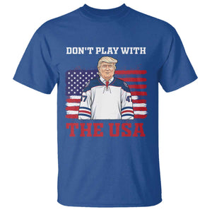 USA Flag Hockey Trump T Shirt Don't Play With The USA TS02 Royal Blue Print Your Wear