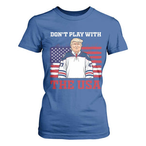 USA Flag Hockey Trump T Shirt For Women Don't Play With The USA TS02 Royal Blue Print Your Wear