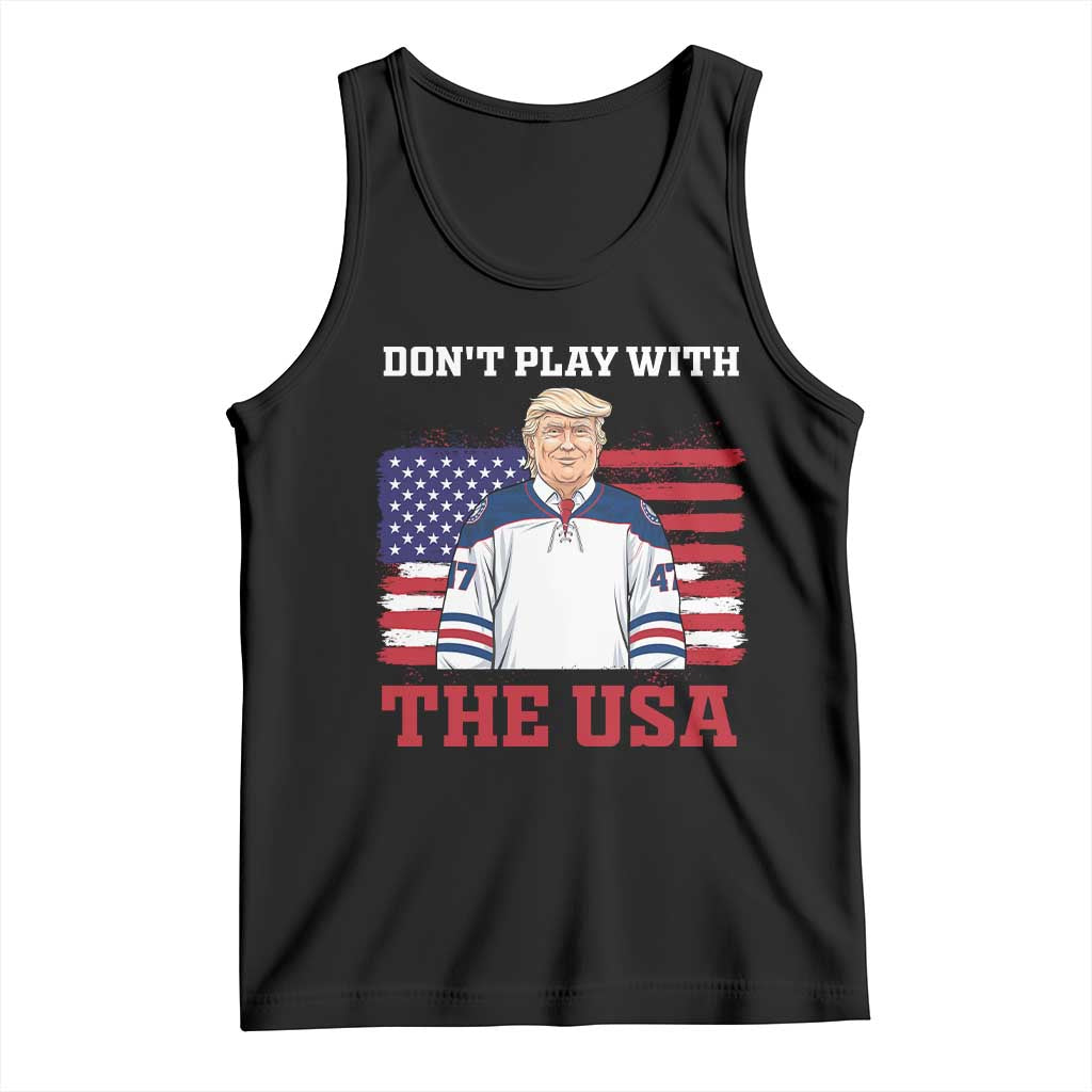 USA Flag Hockey Trump Tank Top Don't Play With The USA TS02 Black Print Your Wear