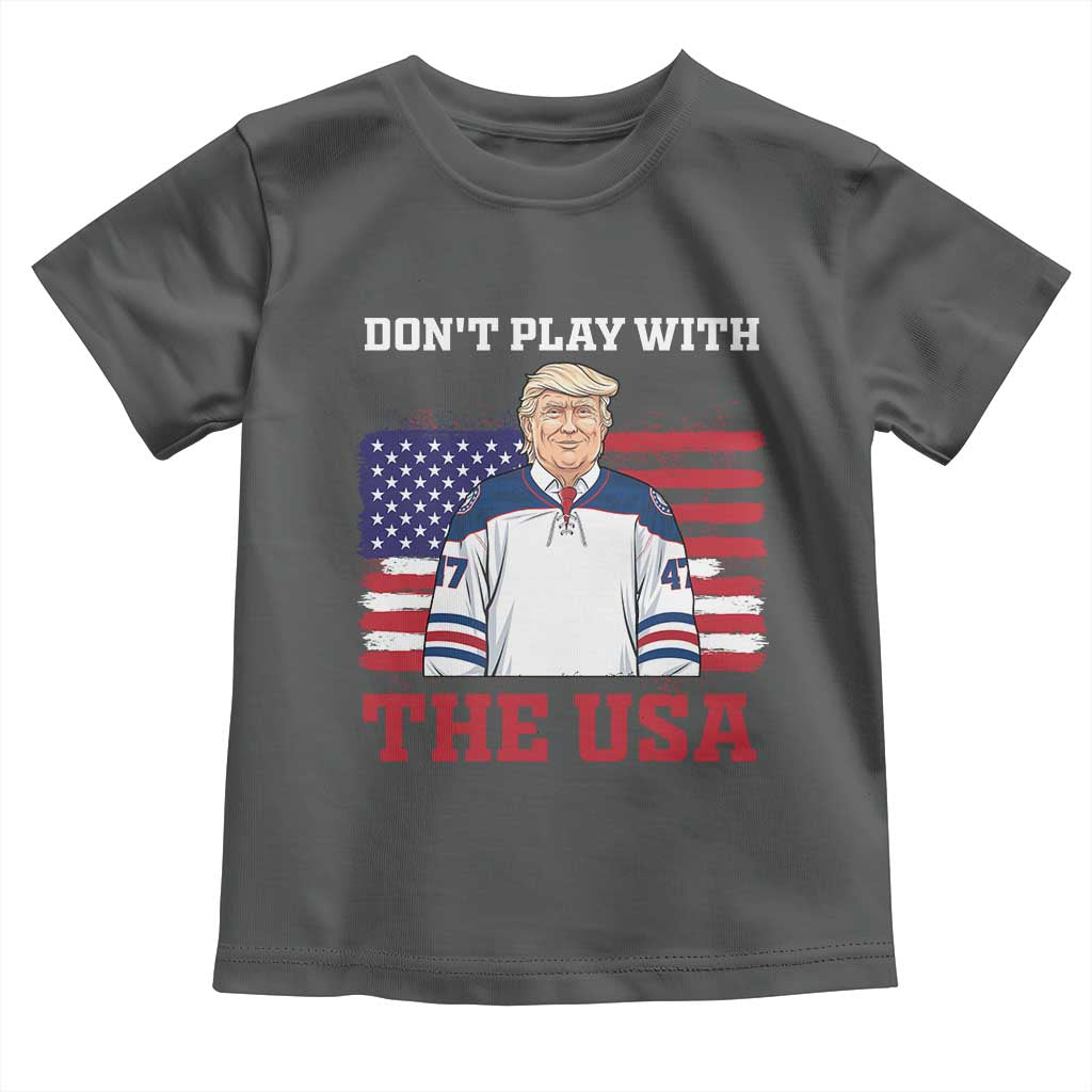 USA Flag Hockey Trump Toddler T Shirt Don't Play With The USA TS02 Dark Heather Print Your Wear