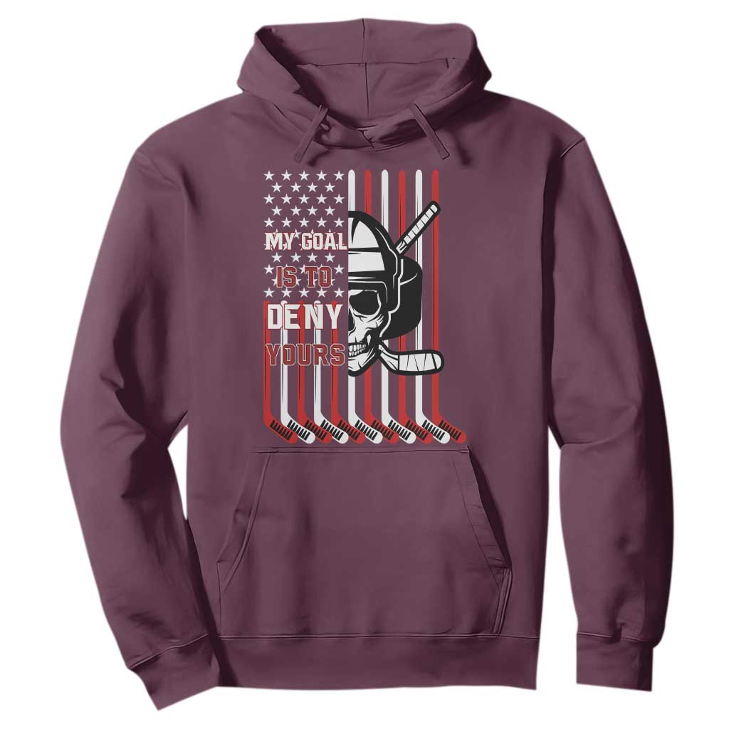 USA Flag Hockey Hoodie Skull Player My Goal Is To Deny Yours TS02 Maroon Print Your Wear