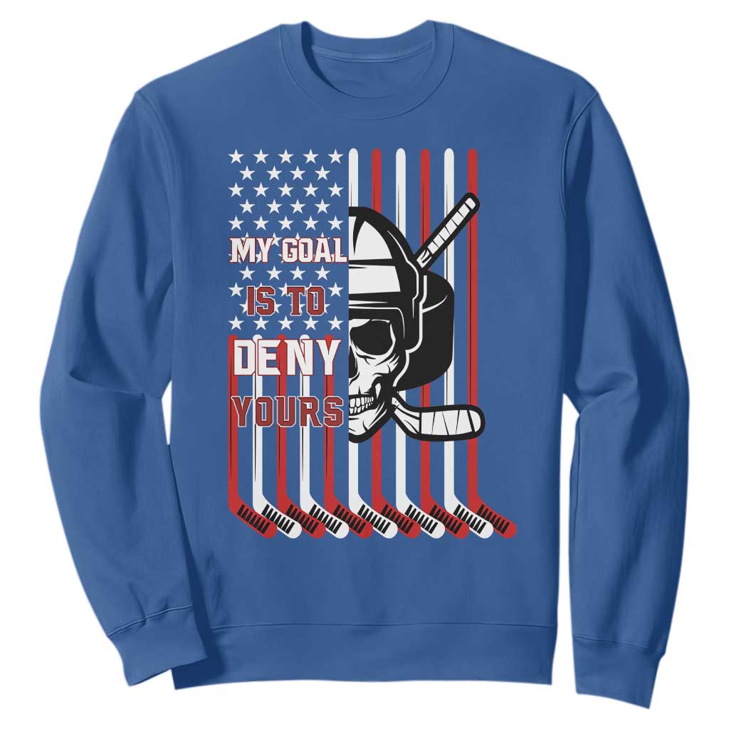 USA Flag Hockey Sweatshirt Skull Player My Goal Is To Deny Yours TS02 Royal Blue Print Your Wear
