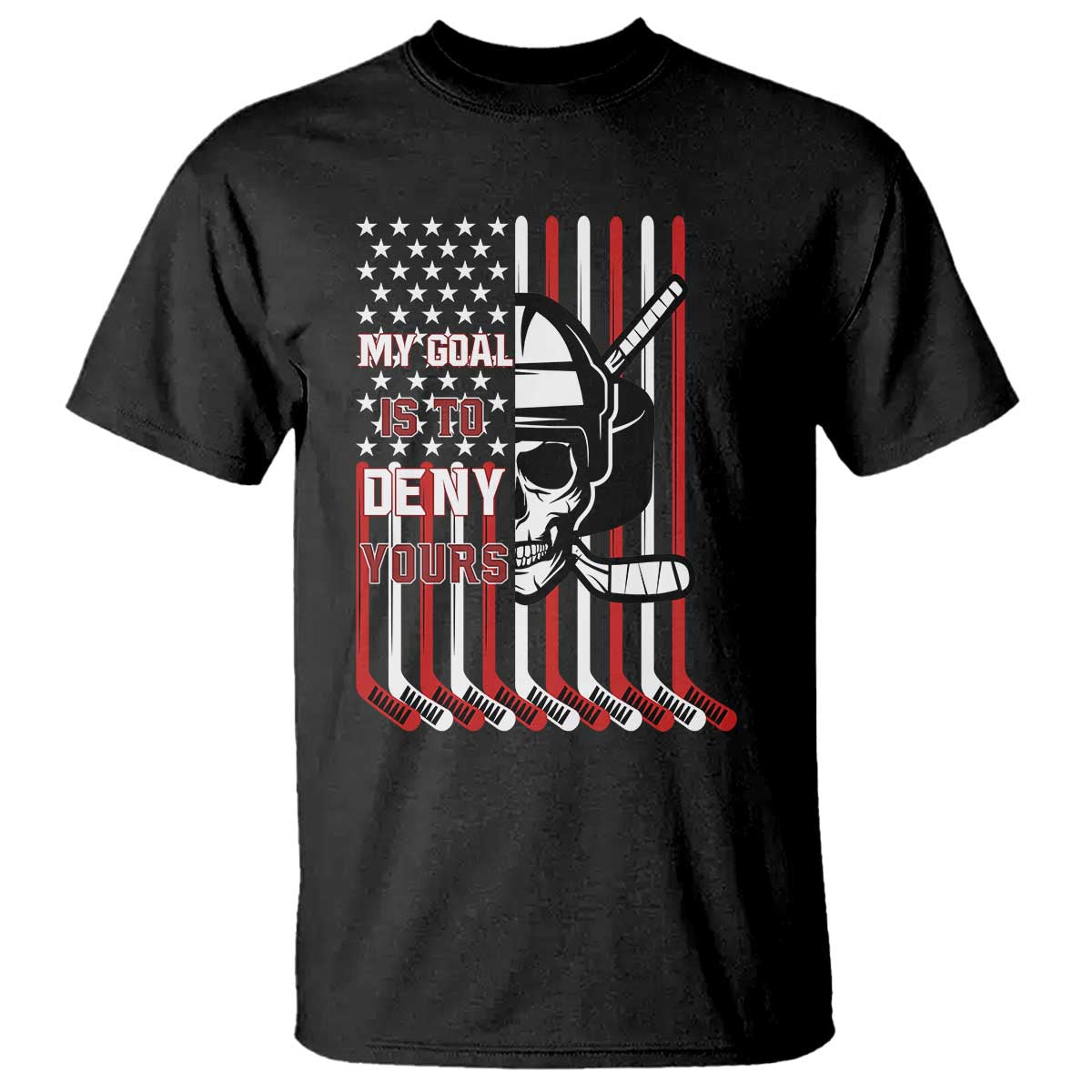 USA Flag Hockey T Shirt Skull Player My Goal Is To Deny Yours TS02 Black Print Your Wear