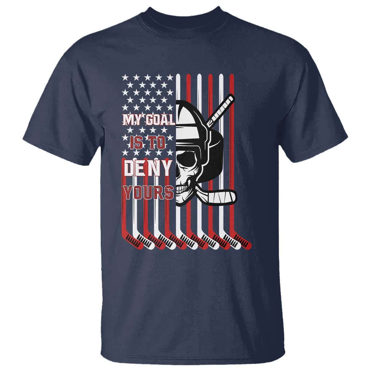 USA Flag Hockey T Shirt Skull Player My Goal Is To Deny Yours TS02 Navy Print Your Wear