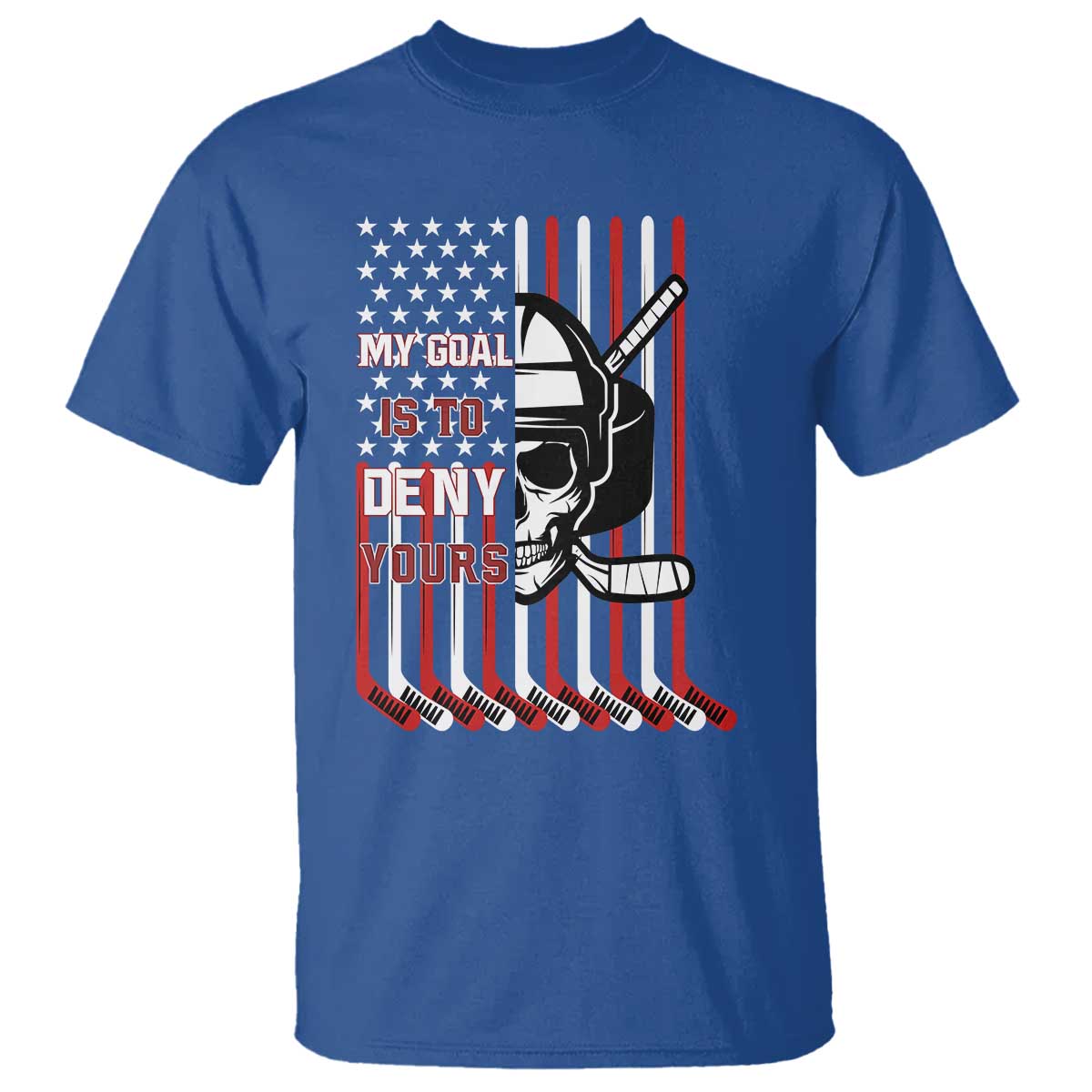 USA Flag Hockey T Shirt Skull Player My Goal Is To Deny Yours TS02 Royal Blue Print Your Wear