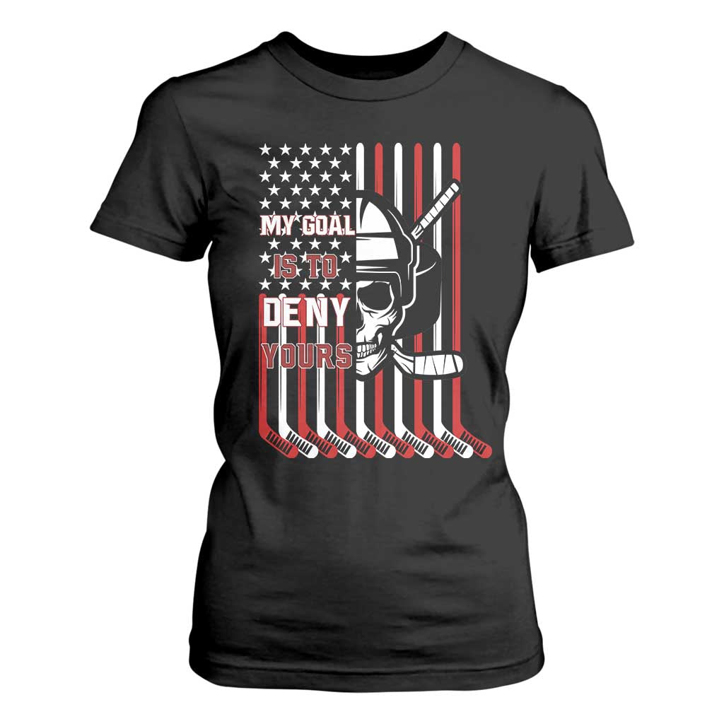 USA Flag Hockey T Shirt For Women Skull Player My Goal Is To Deny Yours TS02 Black Print Your Wear