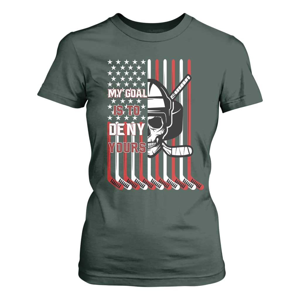 USA Flag Hockey T Shirt For Women Skull Player My Goal Is To Deny Yours TS02 Dark Forest Green Print Your Wear