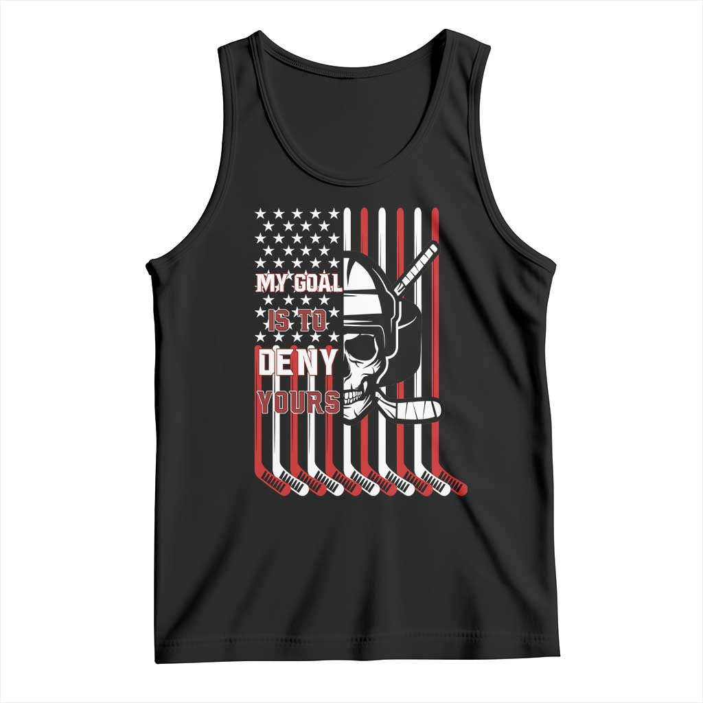 USA Flag Hockey Tank Top Skull Player My Goal Is To Deny Yours TS02 Black Print Your Wear