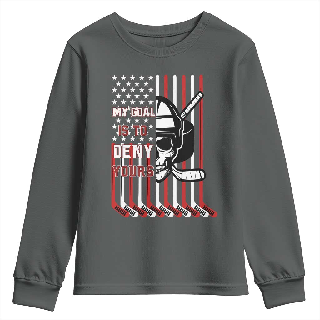 USA Flag Hockey Youth Sweatshirt Skull Player My Goal Is To Deny Yours TS02 Dark Heather Print Your Wear