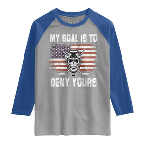 USA Flag Hockey Skull Raglan Shirt My Goal Is To Deny Yours TS02 Sport Gray Royal Print Your Wear