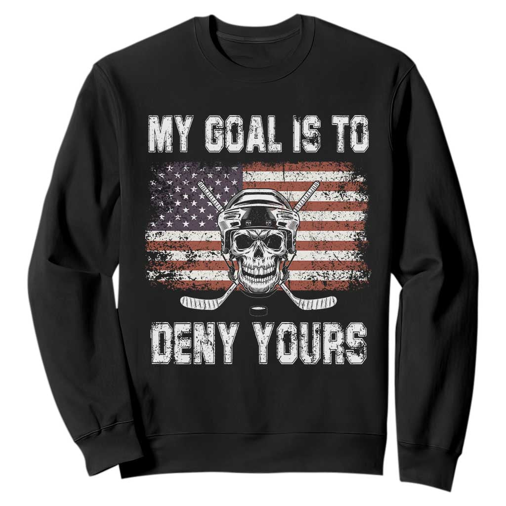 USA Flag Hockey Skull Sweatshirt My Goal Is To Deny Yours TS02 Black Print Your Wear