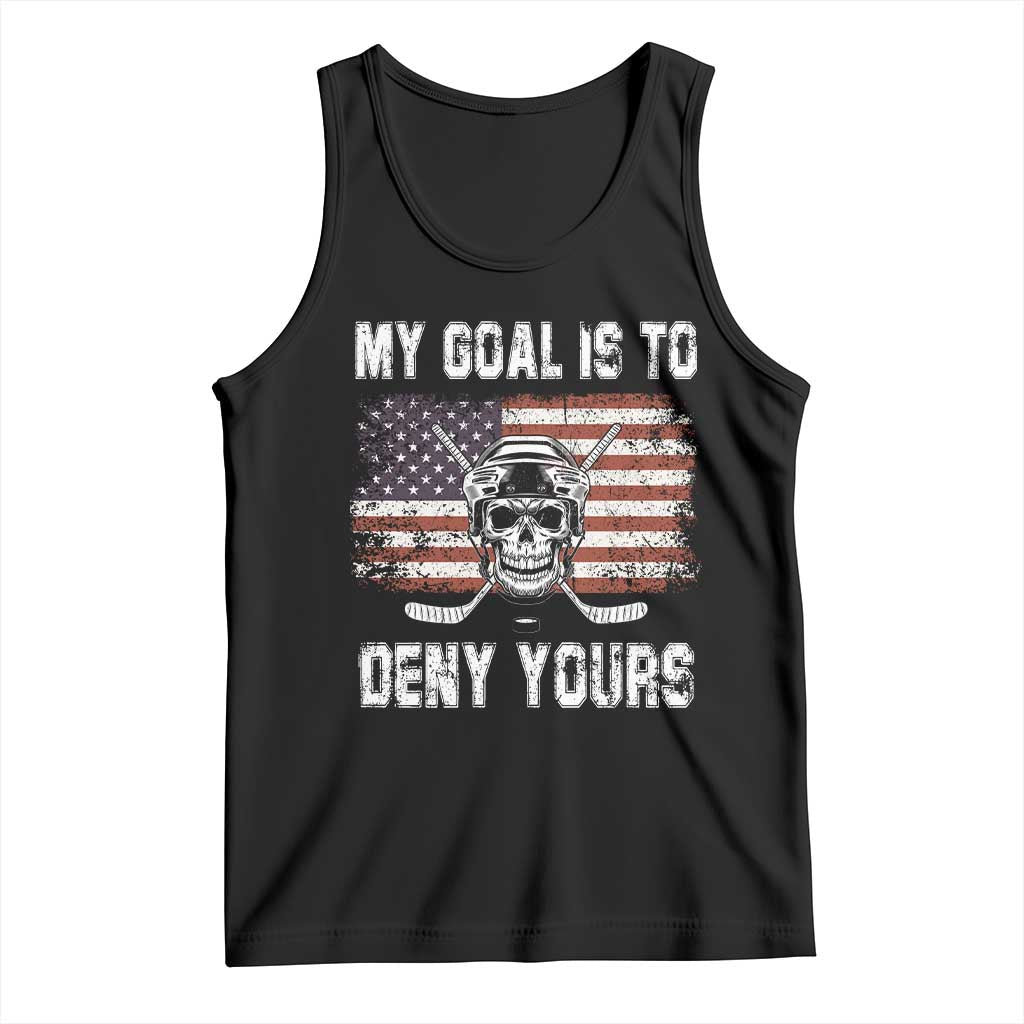 USA Flag Hockey Skull Tank Top My Goal Is To Deny Yours TS02 Black Print Your Wear