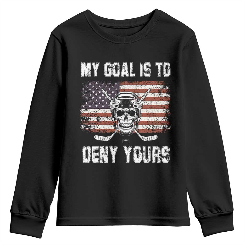 USA Flag Hockey Skull Youth Sweatshirt My Goal Is To Deny Yours TS02 Black Print Your Wear