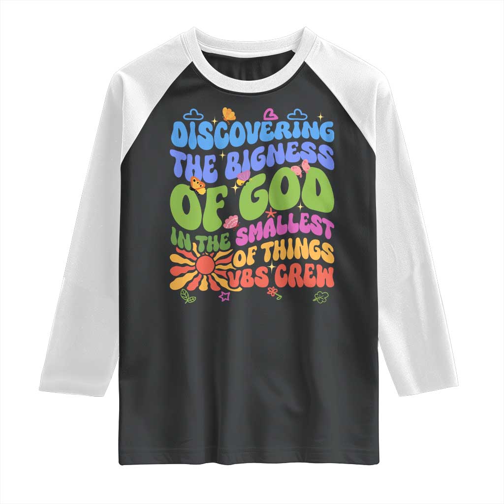 VBS 2025 Raglan Shirt Discovering The Bigness Of God In The Smallest Of Things Retro Groovy TS02 Black White Print Your Wear