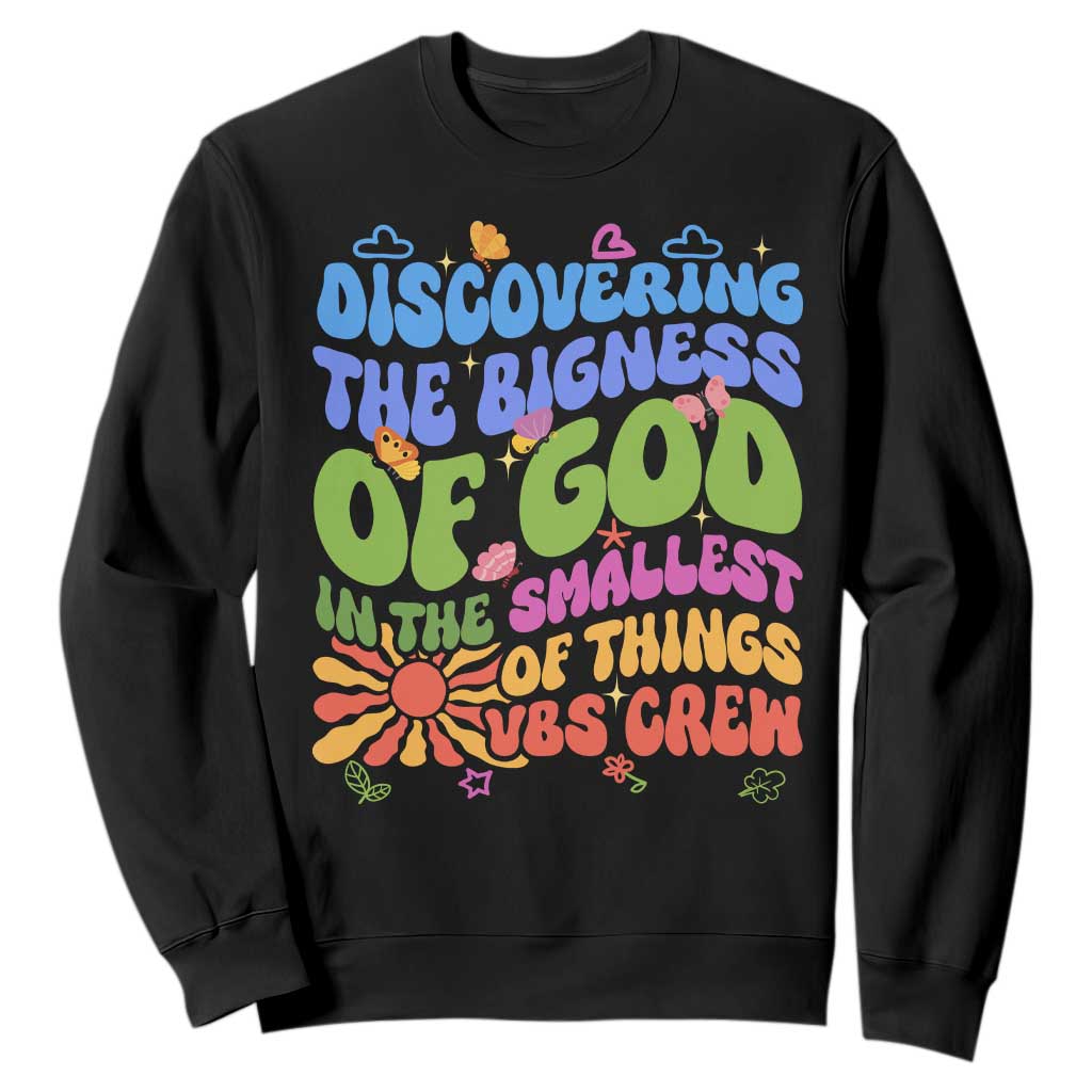 VBS 2025 Sweatshirt Discovering The Bigness Of God In The Smallest Of Things Retro Groovy TS02 Black Print Your Wear