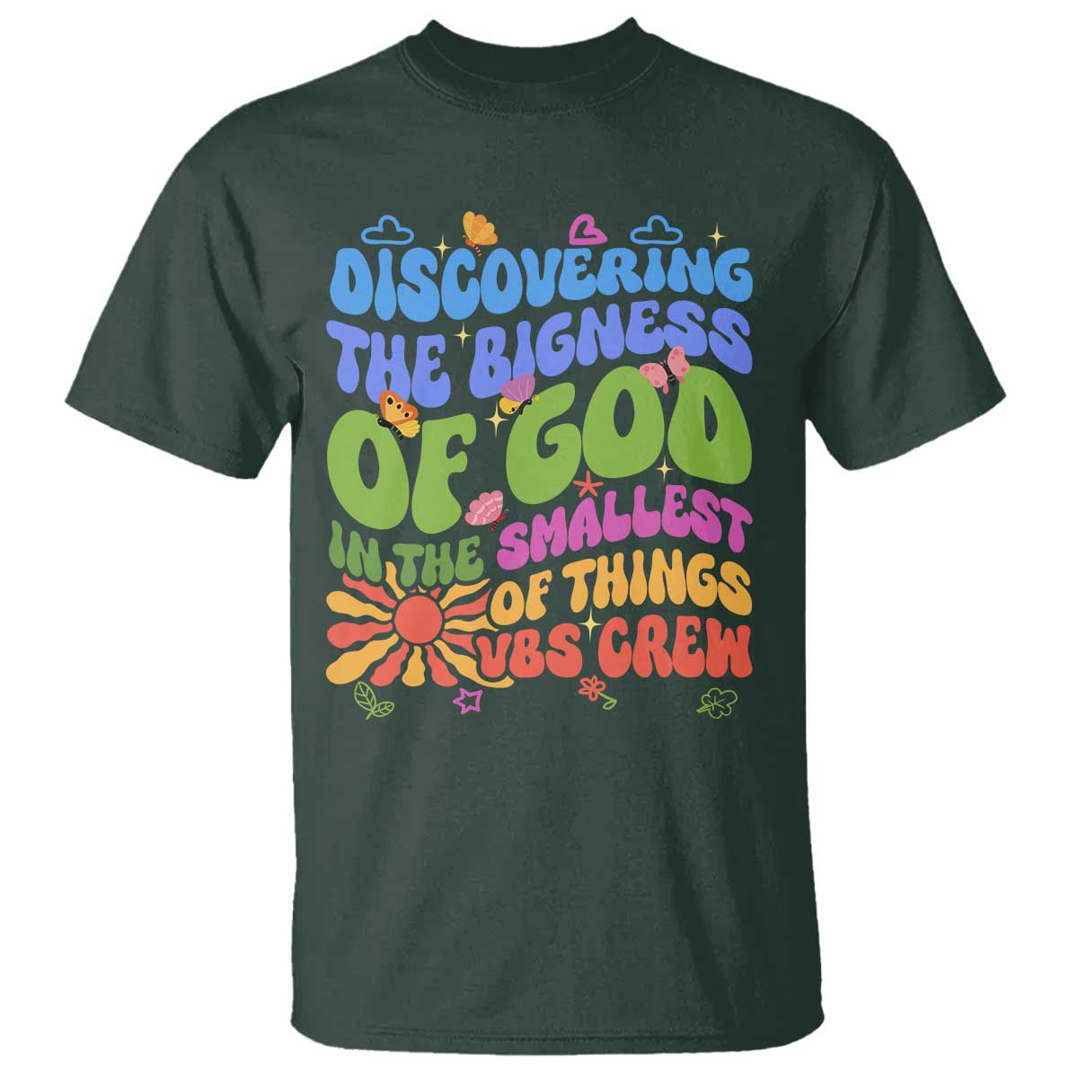 VBS 2025 T Shirt Discovering The Bigness Of God In The Smallest Of Things Retro Groovy TS02 Dark Forest Green Print Your Wear