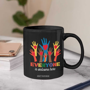 Everyone Is Welcome Here Coffee Mug Equality Rainbow Fist Hands TS02 Print Your Wear