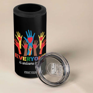 Everyone Is Welcome Here 4 in 1 Can Cooler Tumbler Equality Rainbow Fist Hands TS02 Print Your Wear