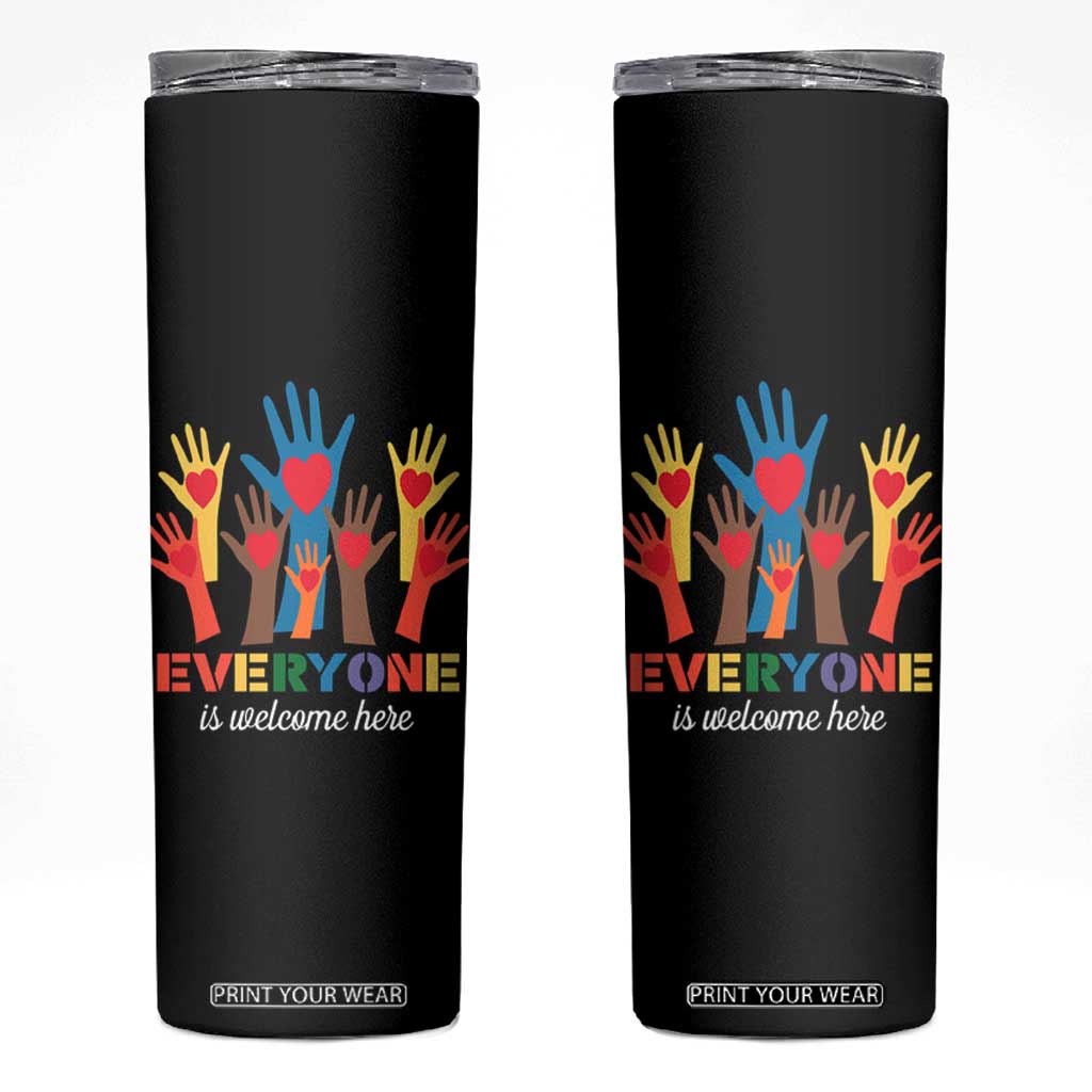 Everyone Is Welcome Here Skinny Tumbler Equality Rainbow Fist Hands TS02 Black Print Your Wear