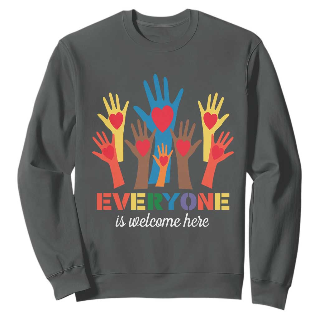 Everyone Is Welcome Here Sweatshirt Equality Rainbow Fist Hands TS02 Dark Heather Print Your Wear