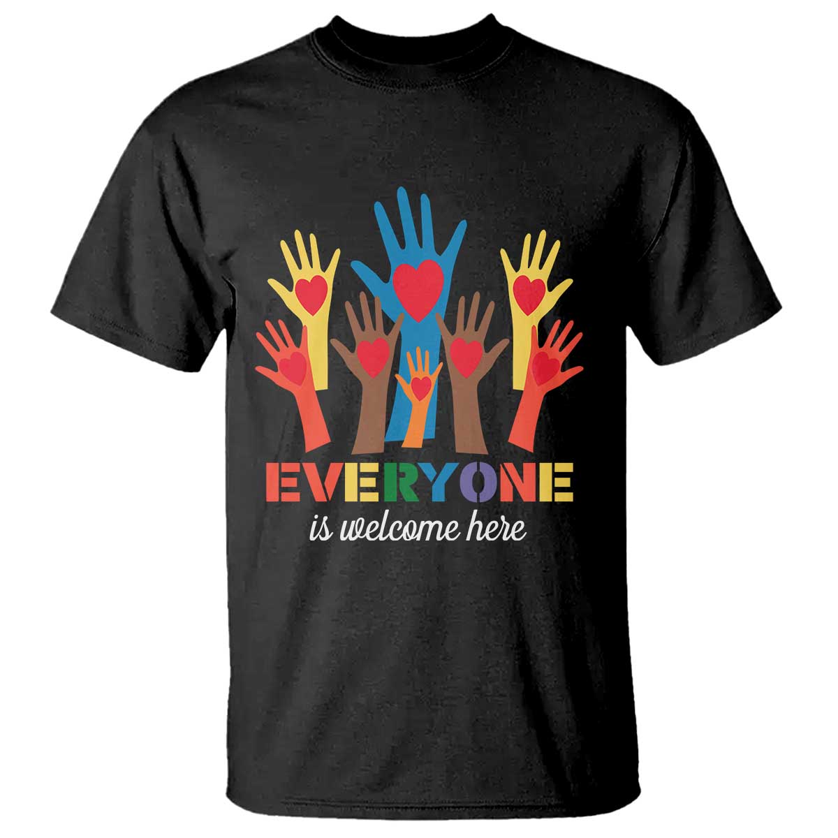Everyone Is Welcome Here T Shirt Equality Rainbow Fist Hands TS02 Black Print Your Wear
