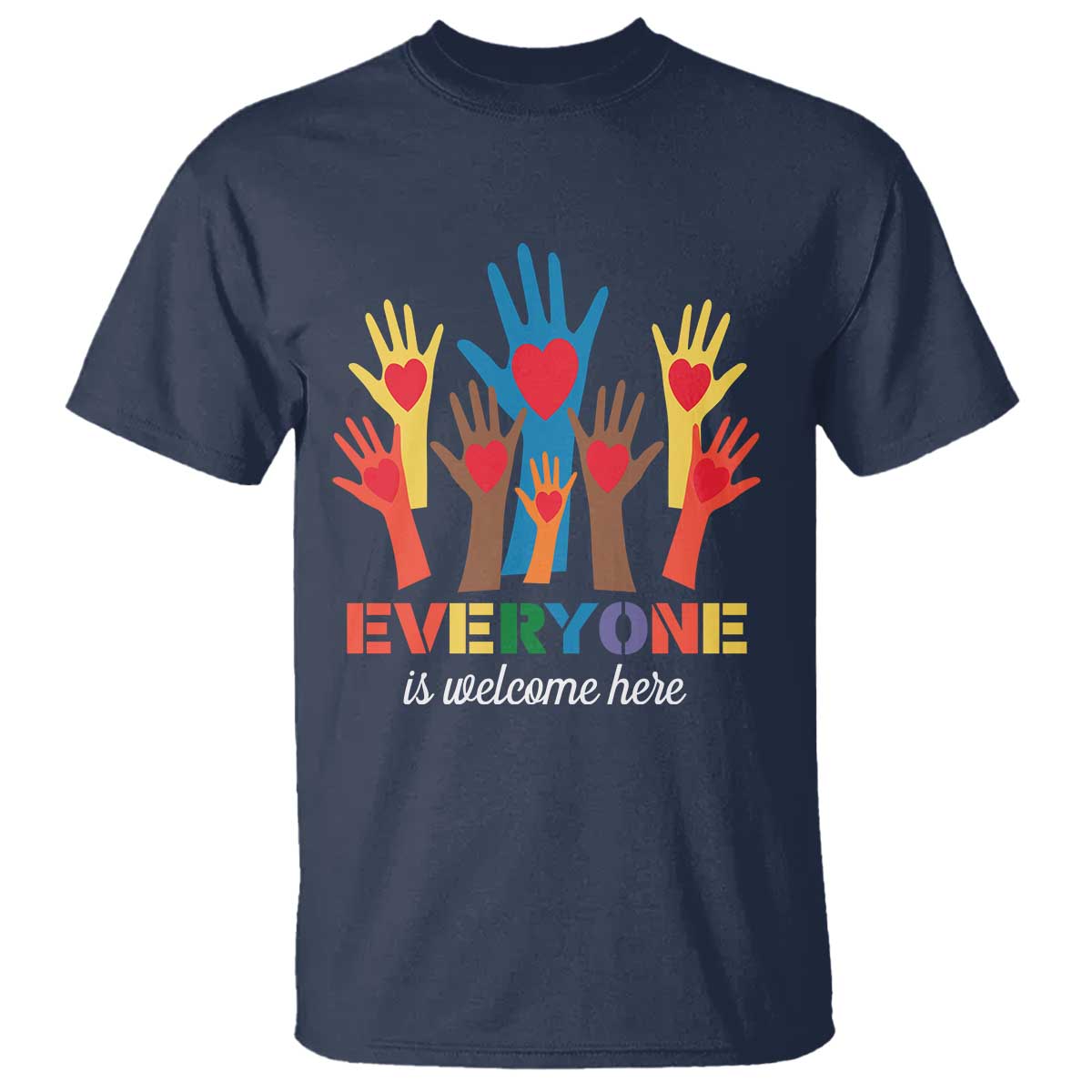 Everyone Is Welcome Here T Shirt Equality Rainbow Fist Hands TS02 Navy Print Your Wear