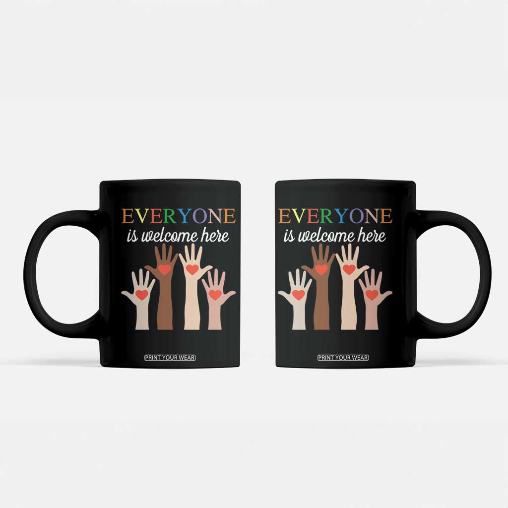 Everyone Is Welcome Here Coffee Mug Equality Fist Hands Hearts TS02 Black Print Your Wear