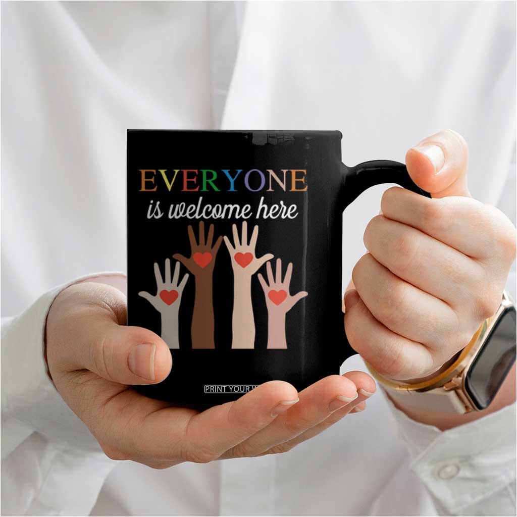 Everyone Is Welcome Here Coffee Mug Equality Fist Hands Hearts TS02 Print Your Wear