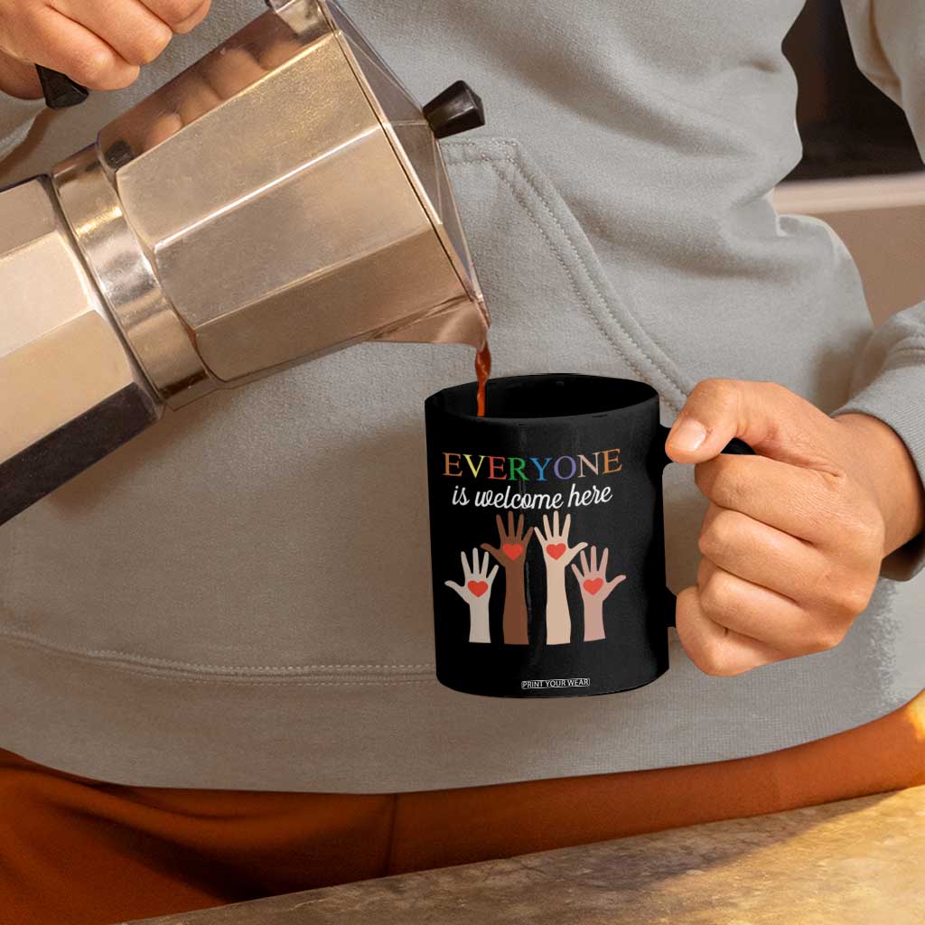 Everyone Is Welcome Here Coffee Mug Equality Fist Hands Hearts TS02 Print Your Wear