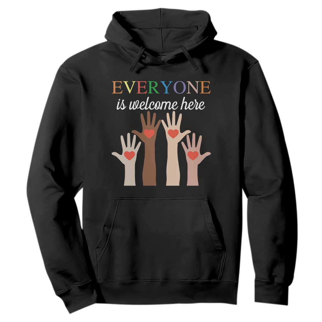 Everyone Is Welcome Here Hoodie Equality Fist Hands Hearts TS02 Black Print Your Wear