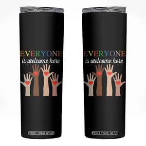 Everyone Is Welcome Here Skinny Tumbler Equality Fist Hands Hearts TS02 Black Print Your Wear