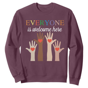 Everyone Is Welcome Here Sweatshirt Equality Fist Hands Hearts TS02 Maroon Print Your Wear