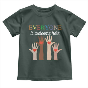 Everyone Is Welcome Here Toddler T Shirt Equality Fist Hands Hearts TS02 Dark Forest Green Print Your Wear