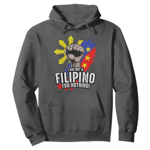 I Am Not Filipino For Nothing Hoodie Fight Supporter Philippine Flag TS02 Dark Heather Print Your Wear