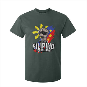 I Am Not Filipino For Nothing T Shirt For Kid Fight Supporter Philippine Flag TS02 Dark Forest Green Print Your Wear