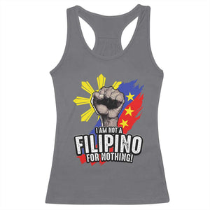 I Am Not Filipino For Nothing Racerback Tank Top Fight Supporter Philippine Flag TS02 Charcoal Print Your Wear