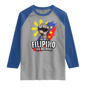 I Am Not Filipino For Nothing Raglan Shirt Fight Supporter Philippine Flag TS02 Sport Gray Royal Print Your Wear