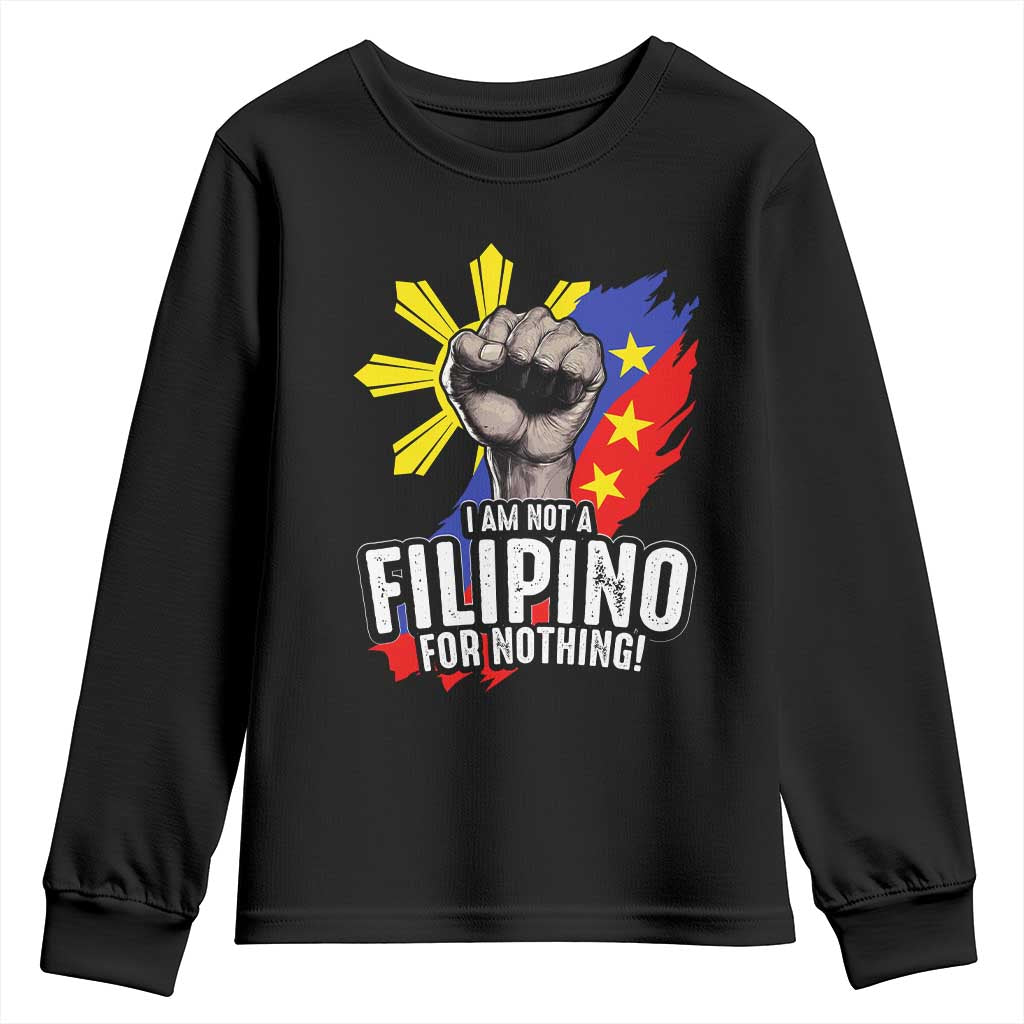 I Am Not Filipino For Nothing Youth Sweatshirt Fight Supporter Philippine Flag TS02 Black Print Your Wear